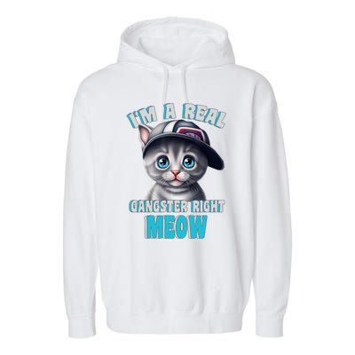 I'm A Real Gangster Right Meow Cute Kitten Garment-Dyed Fleece Hoodie