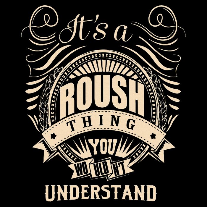 ItS A Roush Thing You WouldnT Understand Gifts Flat Bill Trucker Hat
