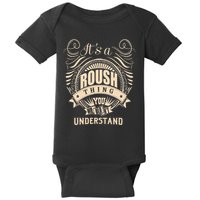 ItS A Roush Thing You WouldnT Understand Gifts Baby Bodysuit