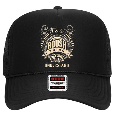 ItS A Roush Thing You WouldnT Understand Gifts Trucker Hat