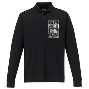 Its A Russell Thing You Wouldnt Understand Performance Long Sleeve Polo