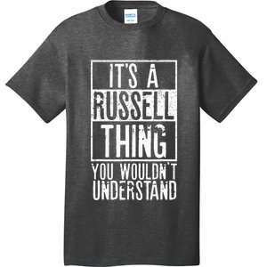 Its A Russell Thing You Wouldnt Understand T-Shirt