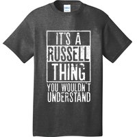 Its A Russell Thing You Wouldnt Understand T-Shirt