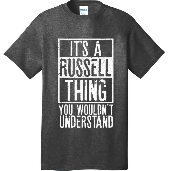 Its A Russell Thing You Wouldnt Understand T-Shirt