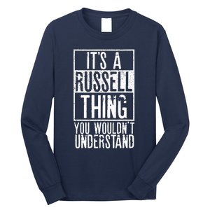 Its A Russell Thing You Wouldnt Understand Long Sleeve Shirt