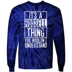 Its A Russell Thing You Wouldnt Understand Tie-Dye Long Sleeve Shirt