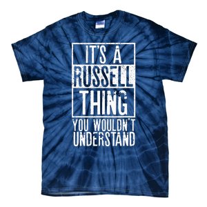 Its A Russell Thing You Wouldnt Understand Tie-Dye T-Shirt