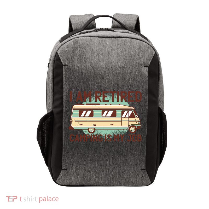 I Am Retired Camping Is My Job Vector Backpack