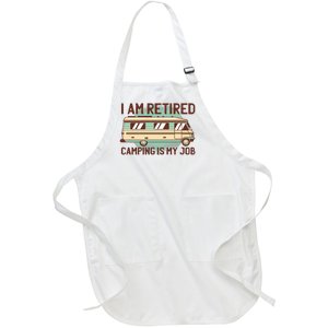 I Am Retired Camping Is My Job Full-Length Apron With Pockets