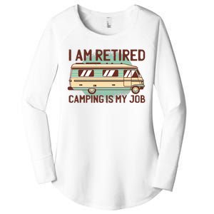 I Am Retired Camping Is My Job Women's Perfect Tri Tunic Long Sleeve Shirt