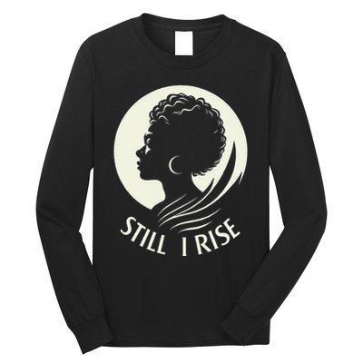 Inspire And Rise Still I Rise Unbreakable Spirit Long Sleeve Shirt
