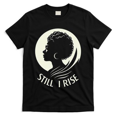 Inspire And Rise Still I Rise Unbreakable Spirit T-Shirt