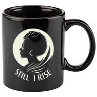 Inspire And Rise Still I Rise Unbreakable Spirit 11oz C Handle Ceramic Mug