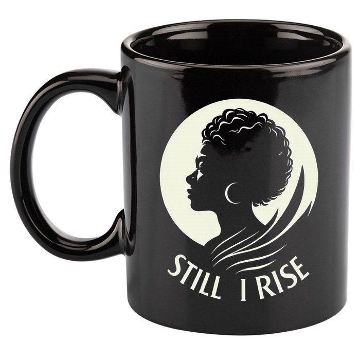 Inspire And Rise Still I Rise Unbreakable Spirit 11oz C Handle Ceramic Mug