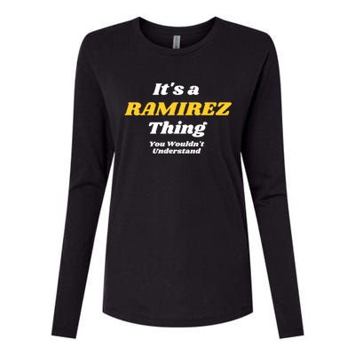 Its A Ramirez Thing You Wouldnt Understand Family Name Great Gift Womens Cotton Relaxed Long Sleeve T-Shirt