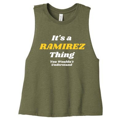 Its A Ramirez Thing You Wouldnt Understand Family Name Great Gift Women's Racerback Cropped Tank