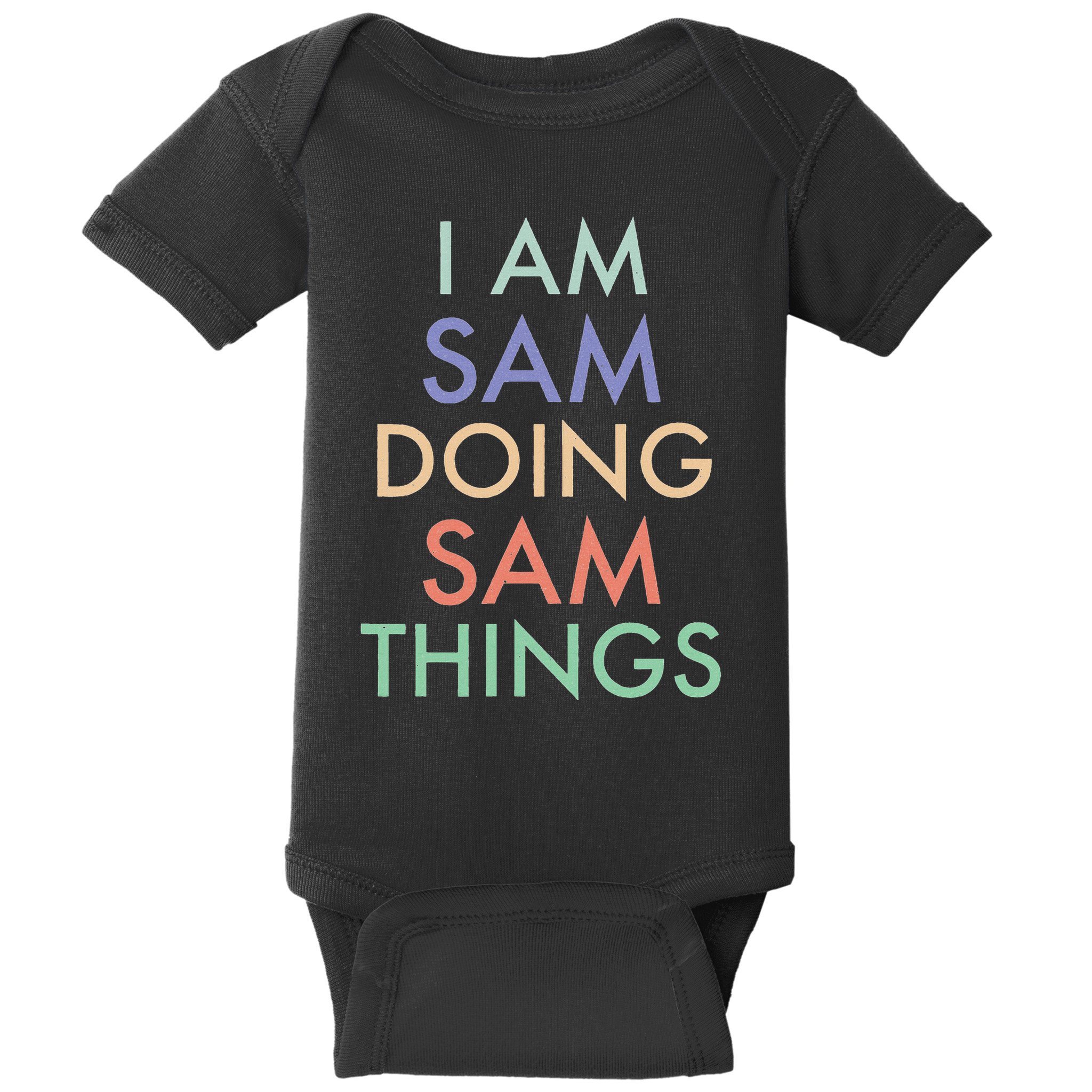 I Am Sam. Doing Sam Things. Fun Celebration Baby Bodysuit