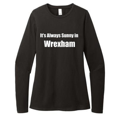 It's Always Sunny In Wrexham Womens CVC Long Sleeve Shirt