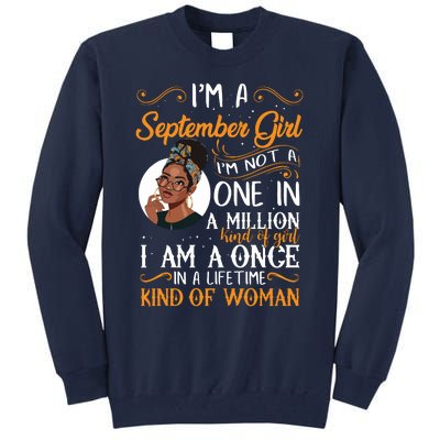 Im A September Girl Black Virgo Libra Birthday Tall Sweatshirt