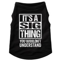 Its A Sig Thing You Wouldnt Understand First Name Doggie Tank