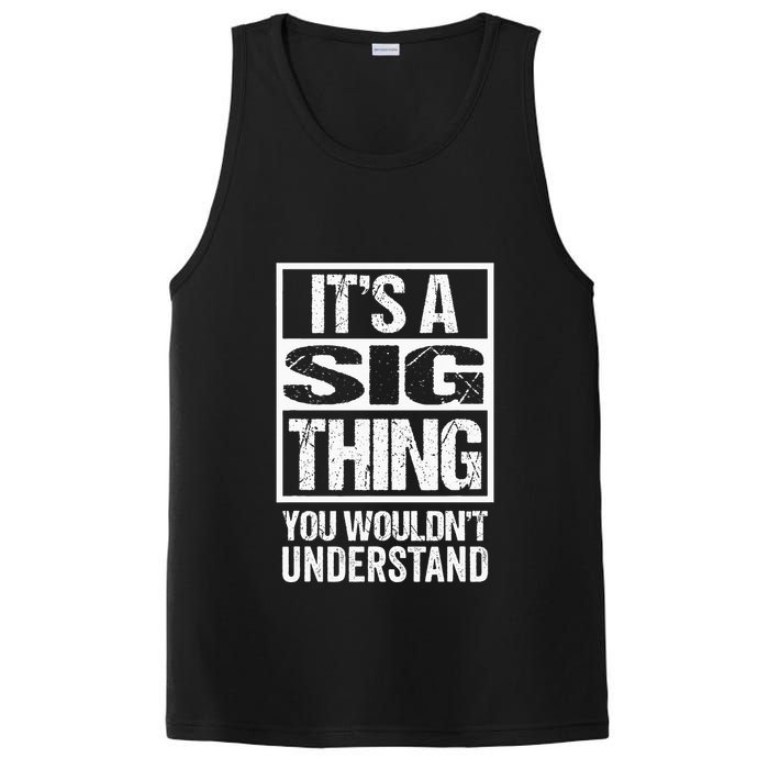 Its A Sig Thing You Wouldnt Understand First Name PosiCharge Competitor Tank