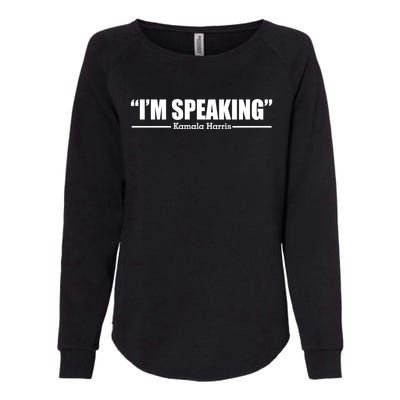 I Am Speaking President Debate 2020 Kamala Harris Quote Funny Gift Womens California Wash Sweatshirt