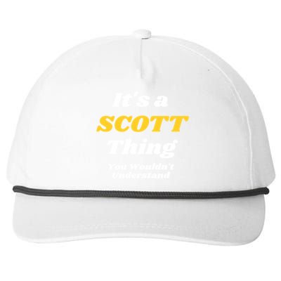 Its A Scott Thing You Wouldnt Understand Family Name Gift Snapback Five-Panel Rope Hat