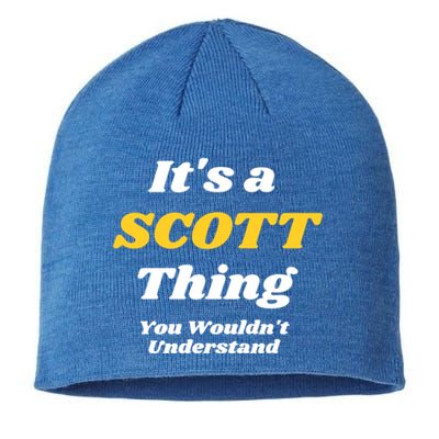 Its A Scott Thing You Wouldnt Understand Family Name Gift Sustainable Beanie