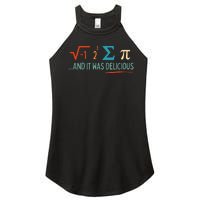 I Ate Some Pie And It Was Delicious I Ate Some Pi Math Women's Perfect Tri Rocker Tank