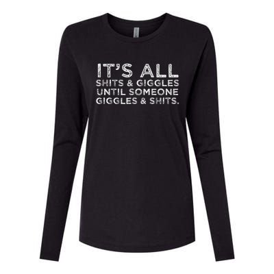 Its All Shits And Giggles Funny Adult Humor Friend Womens Cotton Relaxed Long Sleeve T-Shirt