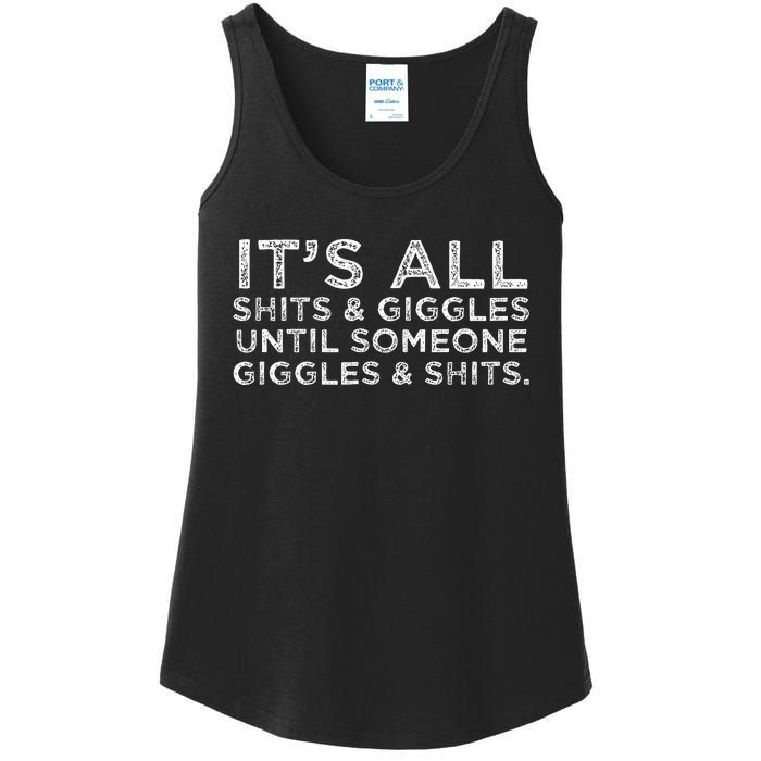 Its All Shits And Giggles Funny Adult Humor Friend Ladies Essential Tank