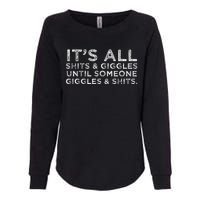 Its All Shits And Giggles Funny Adult Humor Friend Womens California Wash Sweatshirt