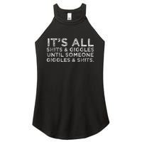 Its All Shits And Giggles Funny Adult Humor Friend Women's Perfect Tri Rocker Tank