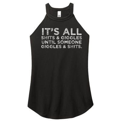 Its All Shits And Giggles Funny Adult Humor Friend Women's Perfect Tri Rocker Tank