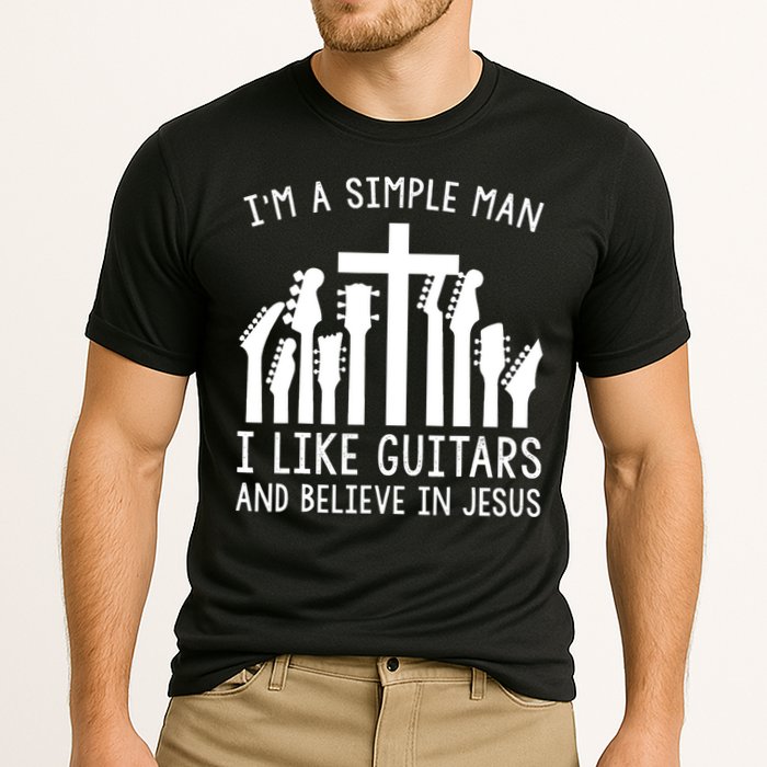 Im A Simple Man I Like Guitars And Believe In Jesus Performance Shirt