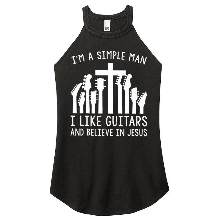 Im A Simple Man I Like Guitars And Believe In Jesus Women's Perfect Tri Rocker Tank