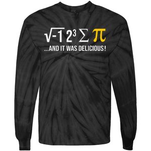 I Ate Some Pie And It Was Delicious Funny Pi Day Math Pun Tie-Dye Long Sleeve Shirt