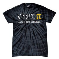 I Ate Some Pie And It Was Delicious Funny Pi Day Math Pun Tie-Dye T-Shirt