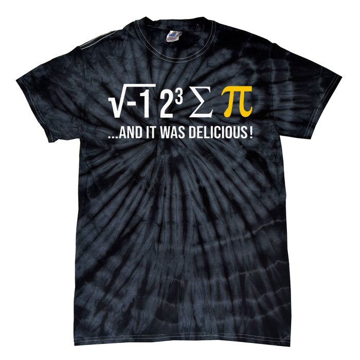 I Ate Some Pie And It Was Delicious Funny Pi Day Math Pun Tie-Dye T-Shirt