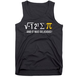 I Ate Some Pie And It Was Delicious Funny Pi Day Math Pun Tank Top