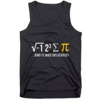 I Ate Some Pie And It Was Delicious Funny Pi Day Math Pun Tank Top