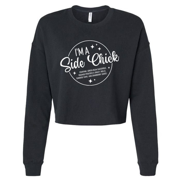 Im A Side Chick Thanksgiving Day Funny Turkey Leg Autumn Cropped Pullover Crew