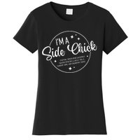 Im A Side Chick Thanksgiving Day Funny Turkey Leg Autumn Women's T-Shirt