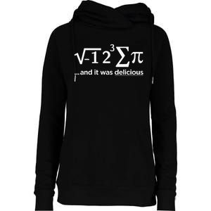 I Ate Some Pie And It Was Delicious I Ate Some Pi Math Womens Funnel Neck Pullover Hood