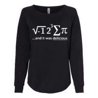 I Ate Some Pie And It Was Delicious I Ate Some Pi Math Womens California Wash Sweatshirt