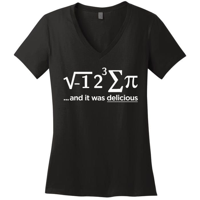 I Ate Some Pie And It Was Delicious I Ate Some Pi Math Women's V-Neck T-Shirt