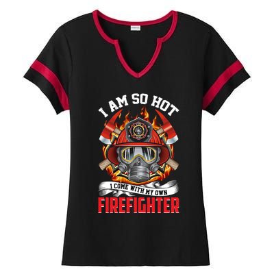 I Am So Hot I Come With My Own Firefighter Gift Ladies Halftime Notch Neck Tee