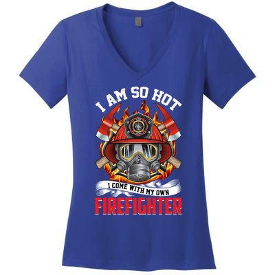 I Am So Hot I Come With My Own Firefighter Gift Women's V-Neck T-Shirt