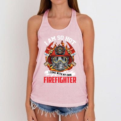 I Am So Hot I Come With My Own Firefighter Gift Women's Knotted Racerback Tank