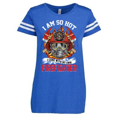 I Am So Hot I Come With My Own Firefighter Gift Enza Ladies Jersey Football T-Shirt